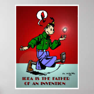 Poster Idée Est Le Père D'Une Invention