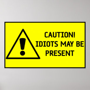 Poster Idiots de précaution