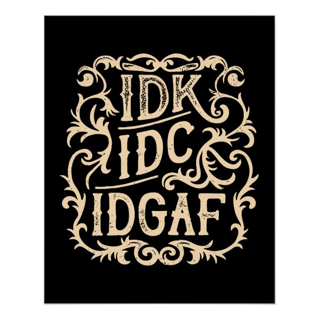 Poster idk idc idgaf esthétique (Devant)