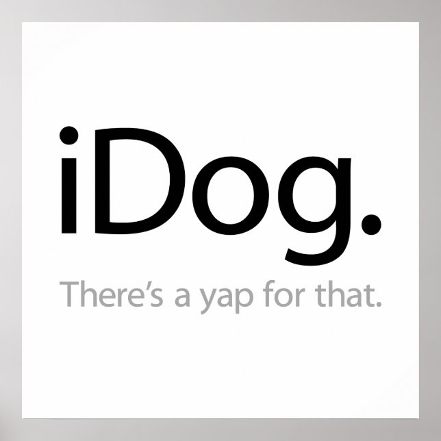 Poster iDog - Il y a un Yap pour ça (Devant)