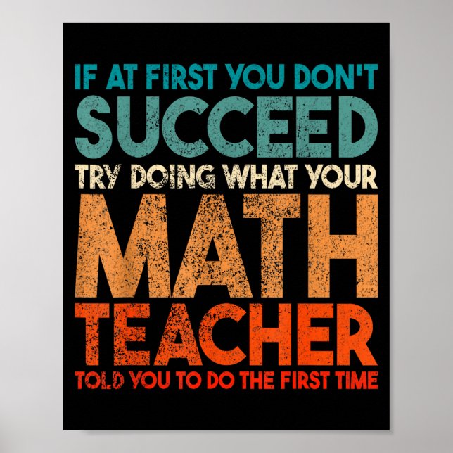 Poster If At First You Don't Succeed Try Doing Funny Math (Devant)