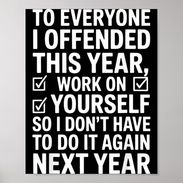 Poster If I Offended You Work On Yourself Funny New Year  (Devant)