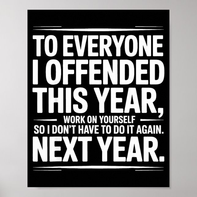 Poster If I Offended You Work On Yourself Funny New Year  (Devant)
