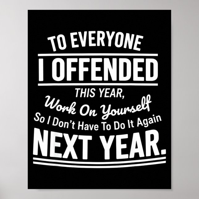 Poster If I Offended You Work On Yourself Funny Sarcastic (Devant)