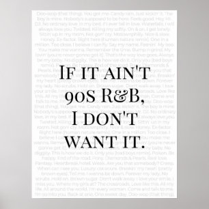 Poster "If it Ain't 90s R&B, I Don't Want it" Tee