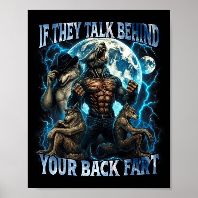 Poster If They Talk Behind Your Back Fart Funny Cringe Al (Devant)