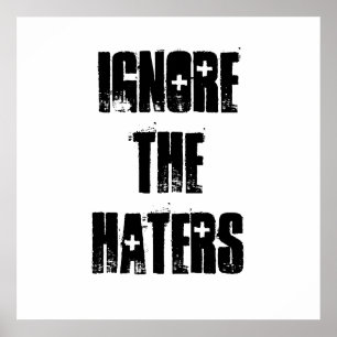 Poster Ignorez les haineux