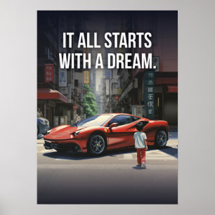 Poster Il Commence Par Un Rêve, Supercar Hustle Motivatio