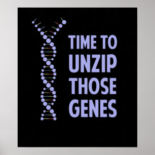 Poster Il Est Temps De Dézipper Ces Gènes Génétiques