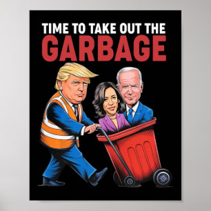 Poster Il Est Temps Pour Trump De Sortir Le Garbyge