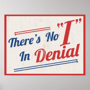 Poster Il n'y a pas de "I" dans le déni