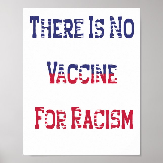 Poster Il n'y a pas de vaccin contre le racisme (Devant)