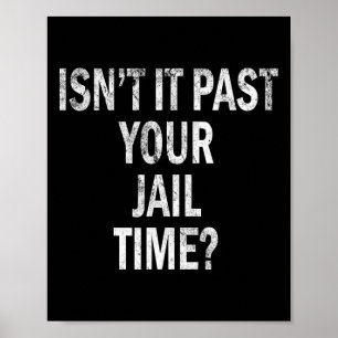 Poster Il Passe Votre Temps De Prison Drôle