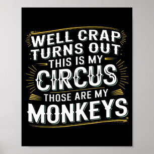 Poster Il s'avère que c'est mon cirque, ce sont mes singe