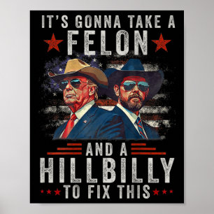 Poster Il va prendre un Felon et un Hillbilly pour répare