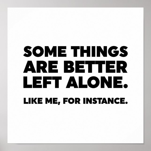 Poster Il Vaut Mieux Laisser Certaines Choses Seules. Com (Devant)