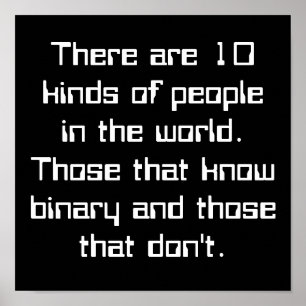 Poster Il y a 10 sortes de gens dans le monde. Voilà...