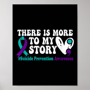 Poster Il Y A Plus À Mon Histoire - Prévention Du Suicide