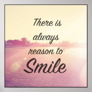 Poster Il Y A Toujours Une Raison De Sourire