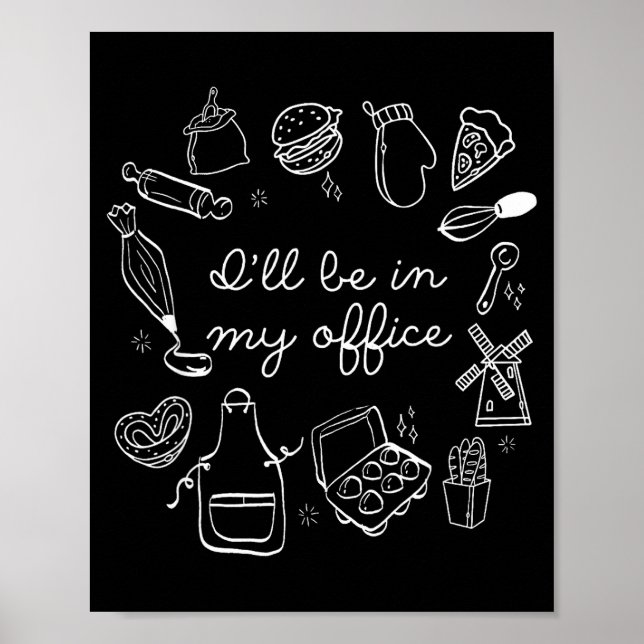 Poster I'll Be In My Office Funny Baking Home Baker Cooki (Devant)