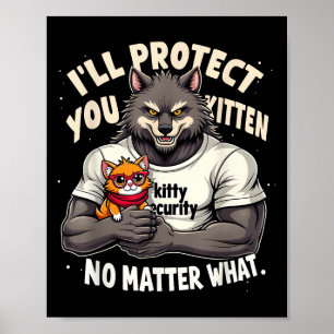 Poster Ill Vous Protéger Kitten Alpha Wolf Drôle Citation