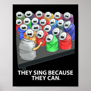 Poster Ils Chantent Parce Qu'Ils Peuvent Amuser De La Mus