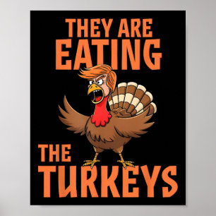 Poster Ils mangent la dinde drôle Donald Trump Thanksgivi