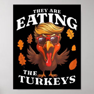 Poster Ils Mangent La Turquie Drôle Trump Thanksgiving