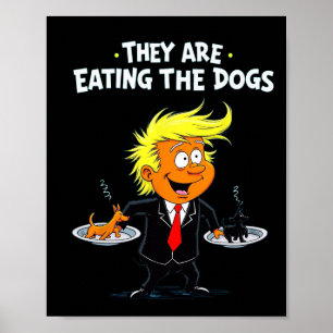 Poster Ils mangent les chiens Citation drôle de Trump