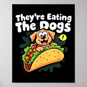 Poster Ils mangent les chiens drôle Trump les chats les