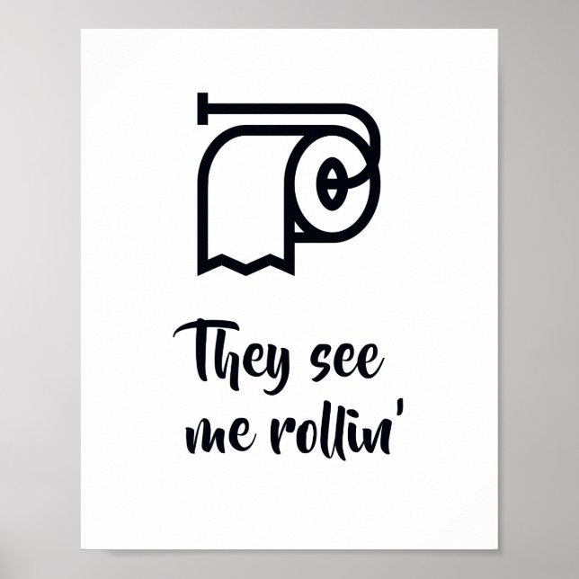 Poster Ils me voient rouler la pancarte de la salle de ba (Devant)