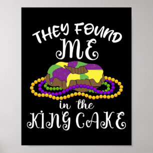 Poster Ils M'Ont Trouvé Dans Le King Cake Nola Fun Mardi