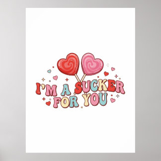 Poster I'm A Sucker For You | Funny Retro Valentine's Day