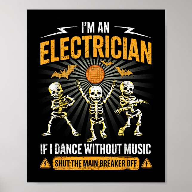 Poster Im An Electrician - Skeleton Halloween Costume Fun (Devant)