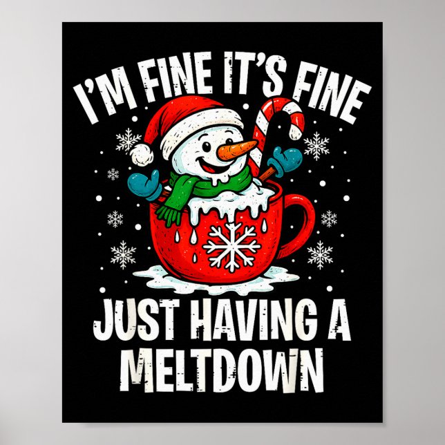 Poster I'm Fine It's Fine Just Having Meltdown Funny Chri (Devant)