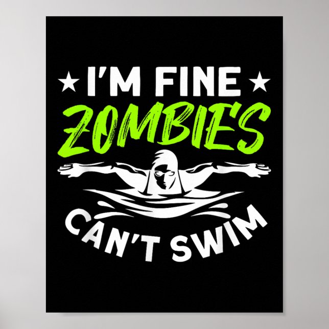 Poster I'm Fine Zombies Can't Swim  (Devant)