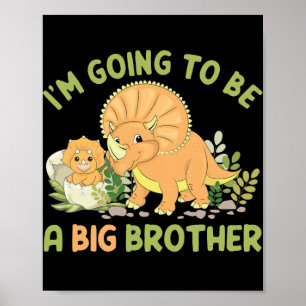 Poster I'm going to be a big brother dinosaur