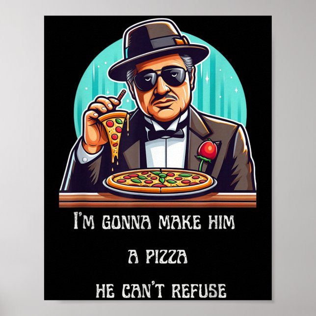 Poster Im Gonna Make Him A Zza He Can't Refuse  (Devant)
