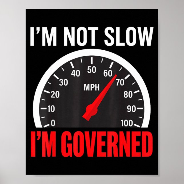 Poster I'm Governed Speed Limiter Funny Trucker Truck Dri (Devant)