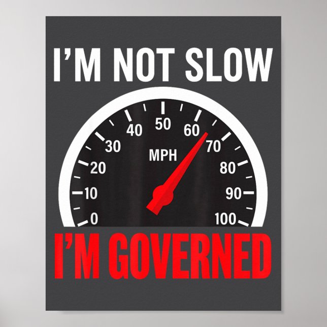 Poster I'm Governed Speed Limiter Funny Trucker Truck Dri (Devant)