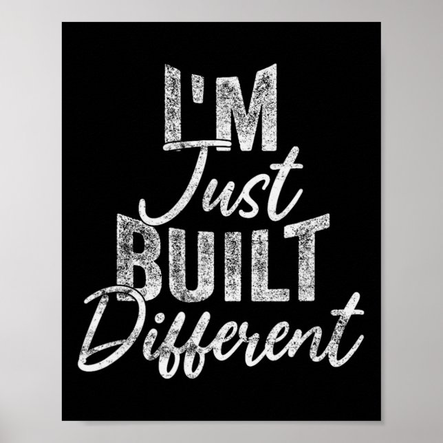Poster I'm Just Built Different Funny Fitness Bodybuildin (Devant)