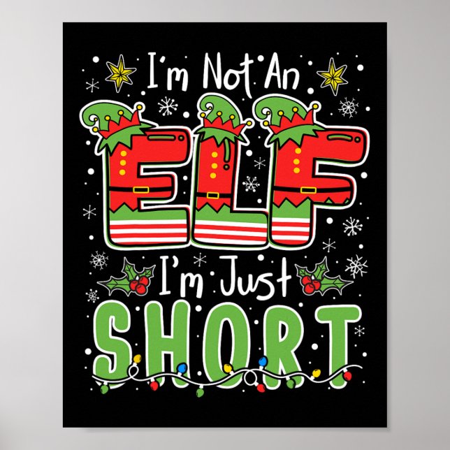 Poster Im Not An Elf Just Short Funny Christmas Xmas Men  (Devant)
