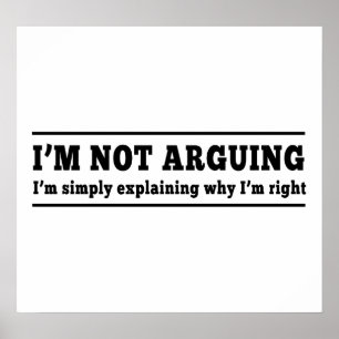 Poster I'm Not Arguing