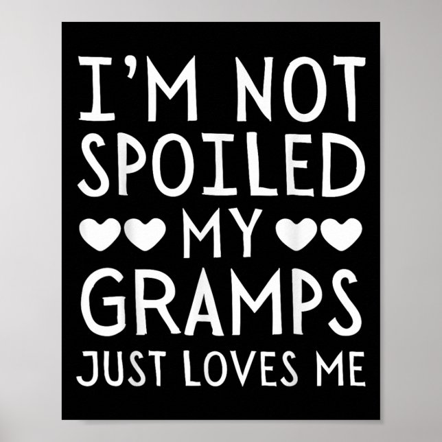 Poster I'm Not Siled My Gramps Just Loves Me Funny Granhi (Devant)