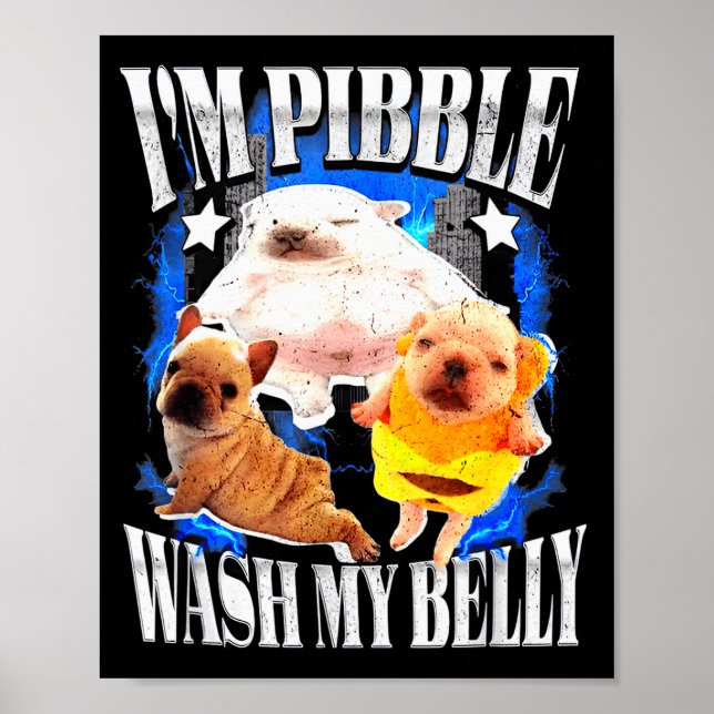 Poster Im Pibble Wash My Belly Frenchie Bulldog  (Devant)
