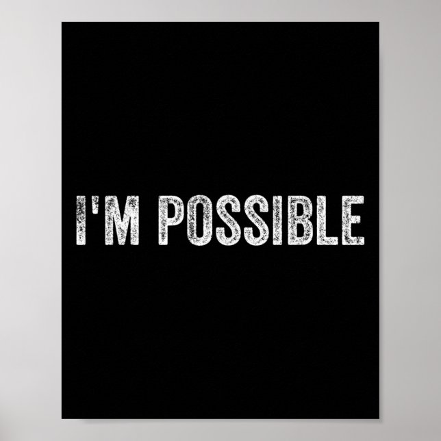 Poster I'm Ssible Motivational Saying  (Devant)