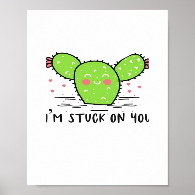Poster Im Stuck On You Cactus Cute Plant Style  (Devant)
