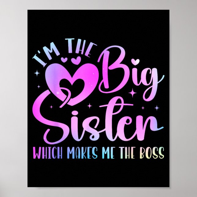 Poster I'm The Big Sister Which Makes Me The Boss Funny S (Devant)