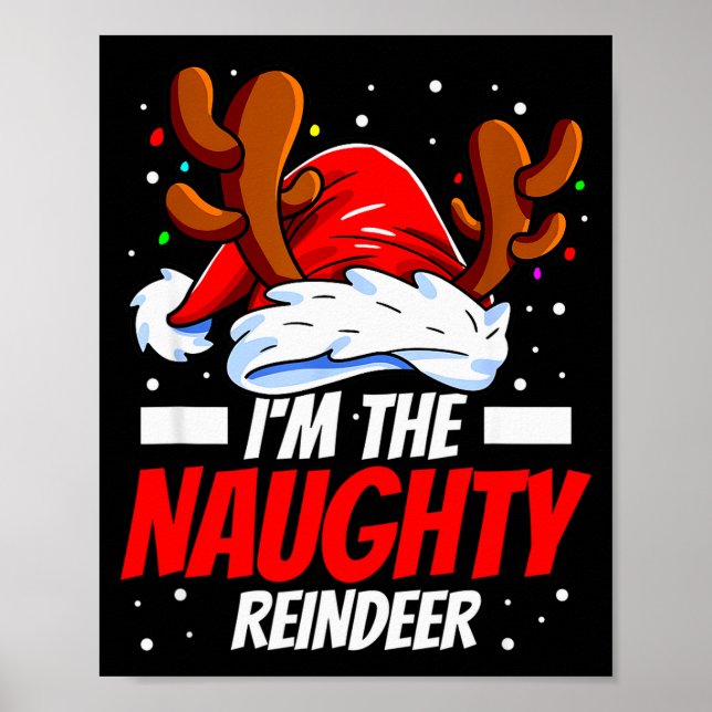 Poster I'm The Naughty Reindeer Family Matching Christmas (Devant)