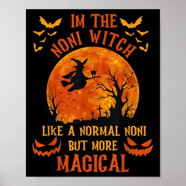Poster I'm The Noni Witch Like A Normal Grandma Halloween (Devant)